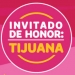 Tijuana...invitada de honor en Feria del Libro de los Ángeles Tijuana...invitada de honor en Feria del Libro de los Ángeles