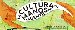 Chihuahua...impulsarán programa 'Cultura en manos de la gente'